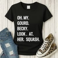 Oh My Gourd Becky Look At Her Squash Funny Fall Puns Memes Women's T-Shirt thumb 3