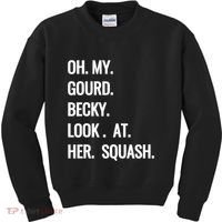 Oh My Gourd Becky Look At Her Squash Funny Fall Puns Memes Kids Sweatshirt thumb 0