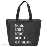 Oh My Gourd Becky Look At Her Squash Funny Fall Puns Memes Tote Bag thumb 0