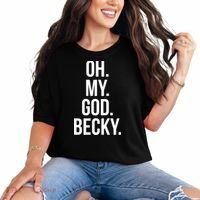 Oh My God Becky Gift Comfort Colors T-Shirt thumb 0