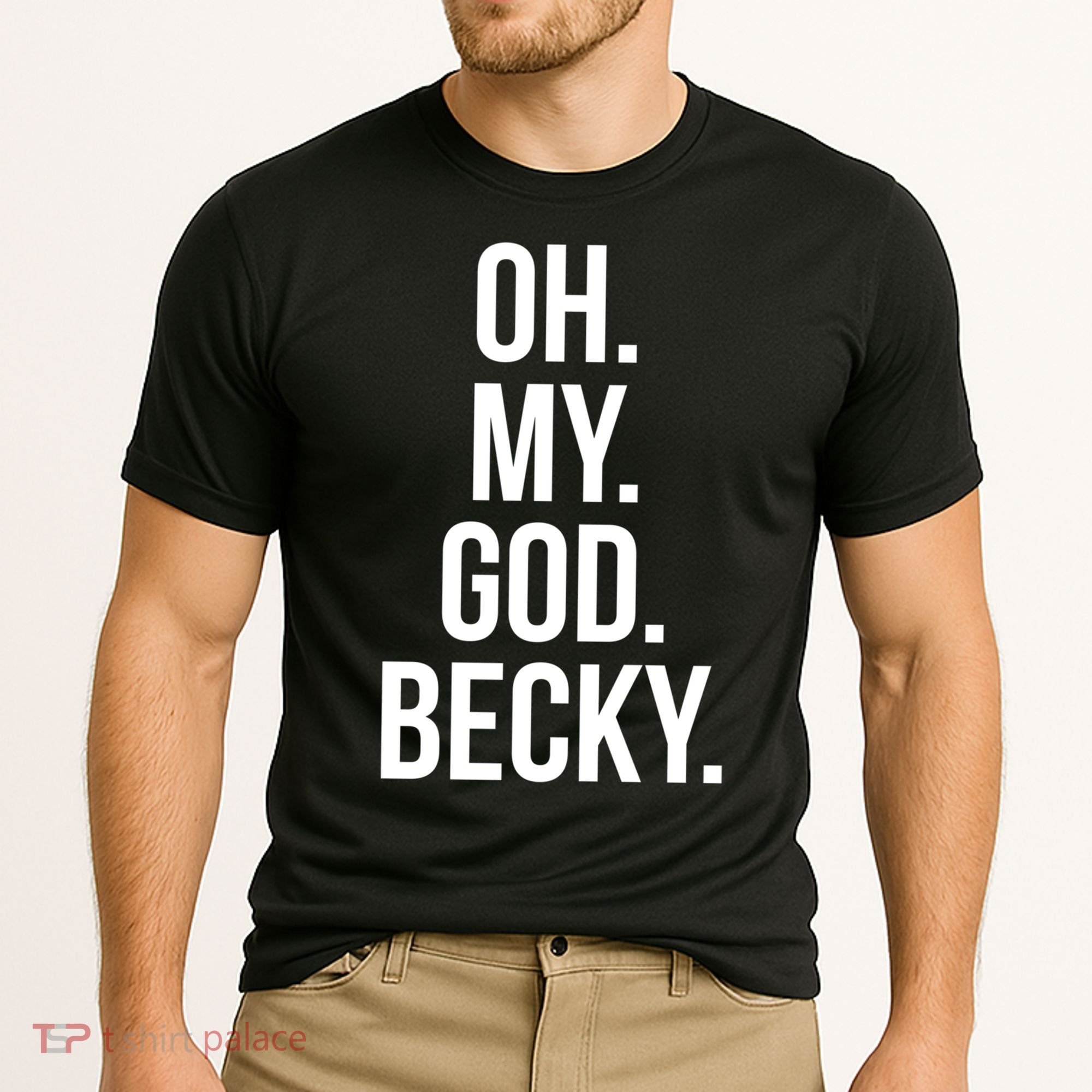 Oh My God Becky Gift Cooling Performance Crew T-Shirt