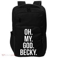 Oh My God Becky Gift Impact Tech Backpack thumb 0