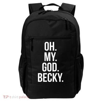 Oh My God Becky Gift Backpack