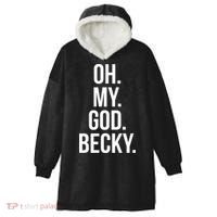 Oh My God Becky Gift Hooded Wearable Blanket thumb 0
