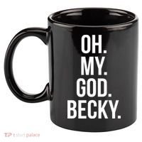 Oh My God Becky Gift 11oz C Handle Ceramic Mug thumb 2
