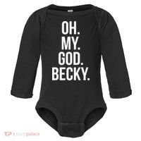 Oh My God Becky Gift Baby Long Sleeve Bodysuit thumb 0