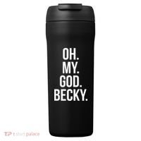 Oh My God Becky Gift 24oz Duet Stainless Steel Tumbler thumb 0