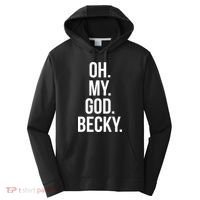 Oh My God Becky Gift Performance Fleece Hoodie thumb 0