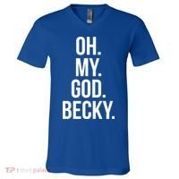 Oh My God Becky Gift V-Neck T-Shirt thumb 0