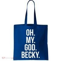 Oh My God Becky Gift Tote Bag thumb 0