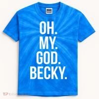 Oh My God Becky Gift Kids Tie-Dye T-Shirt thumb 0