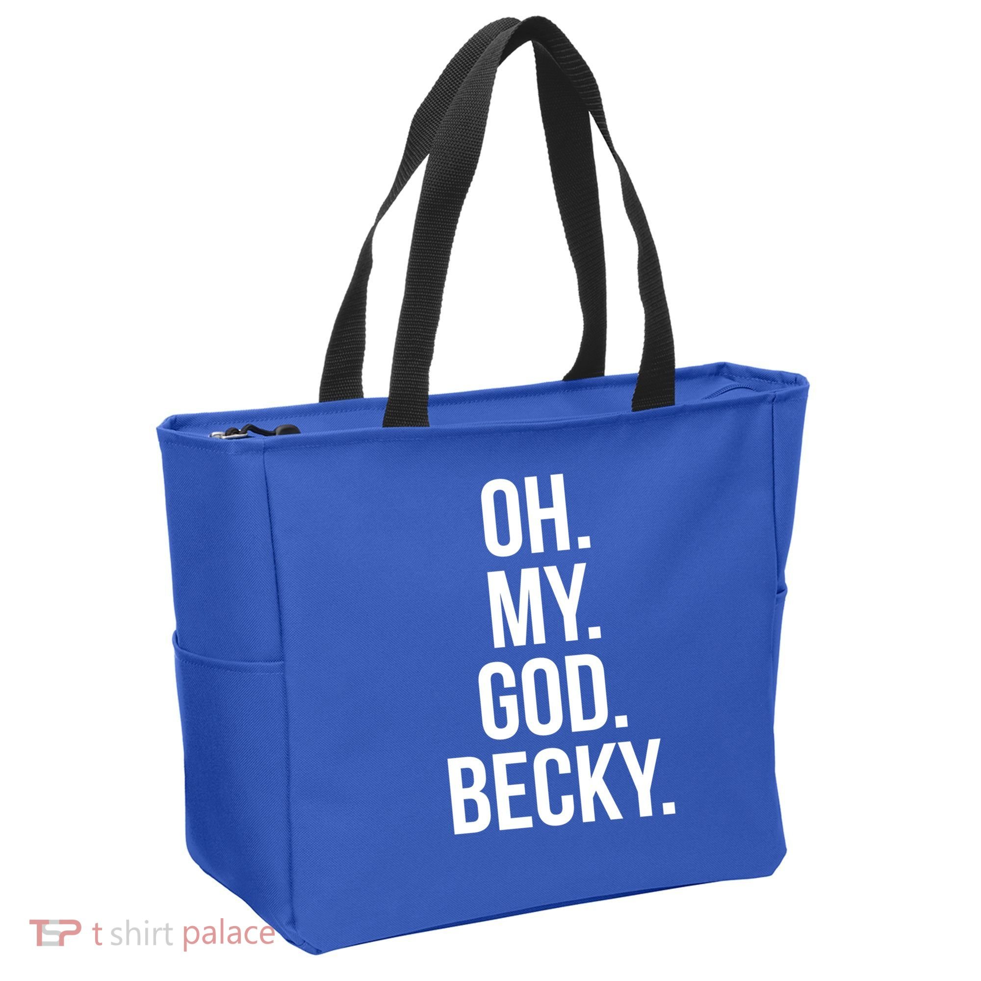 Oh My God Becky Gift Tote Bag