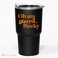 Oh My Gourd Becky Funny Tumbler thumb 0