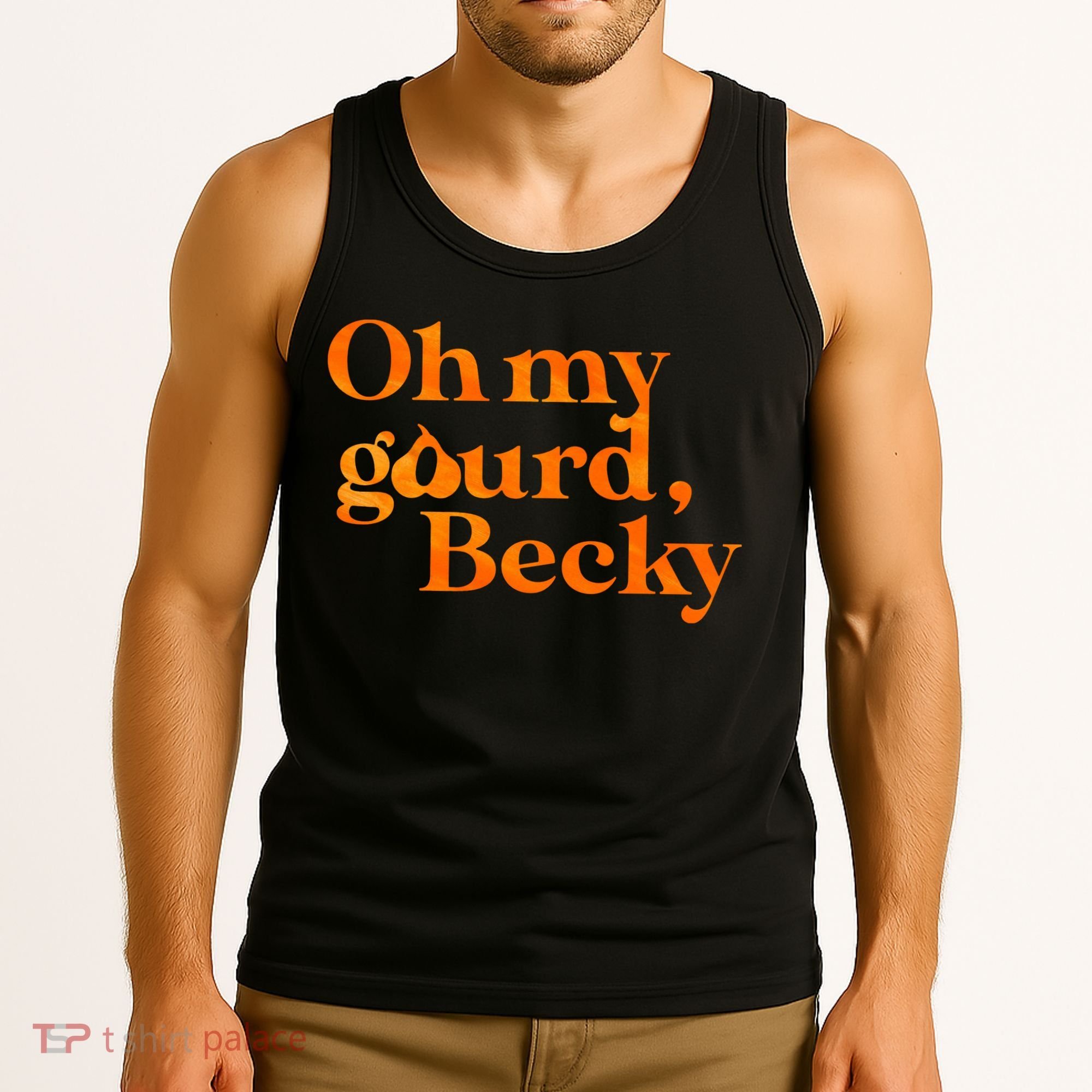 Oh My Gourd Becky Funny Tank Top