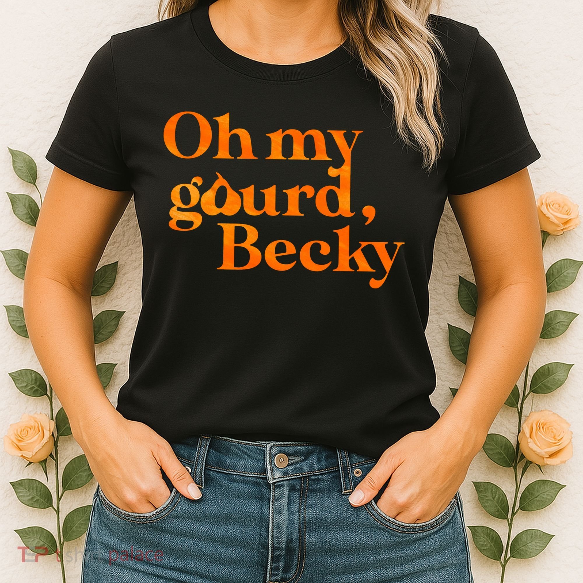 Oh My Gourd Becky Funny Women's T-Shirt