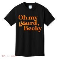 Oh My Gourd Becky Funny Kids T-Shirt thumb 0
