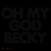 Oh My God Becky Coaster thumb 2