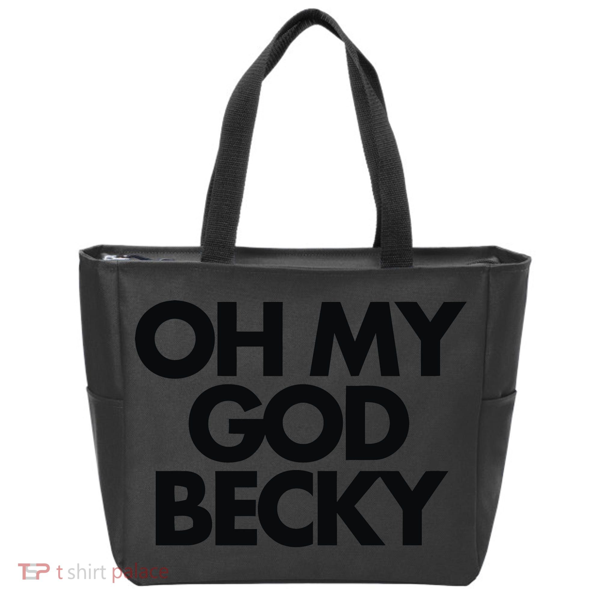 Oh My God Becky Tote Bag