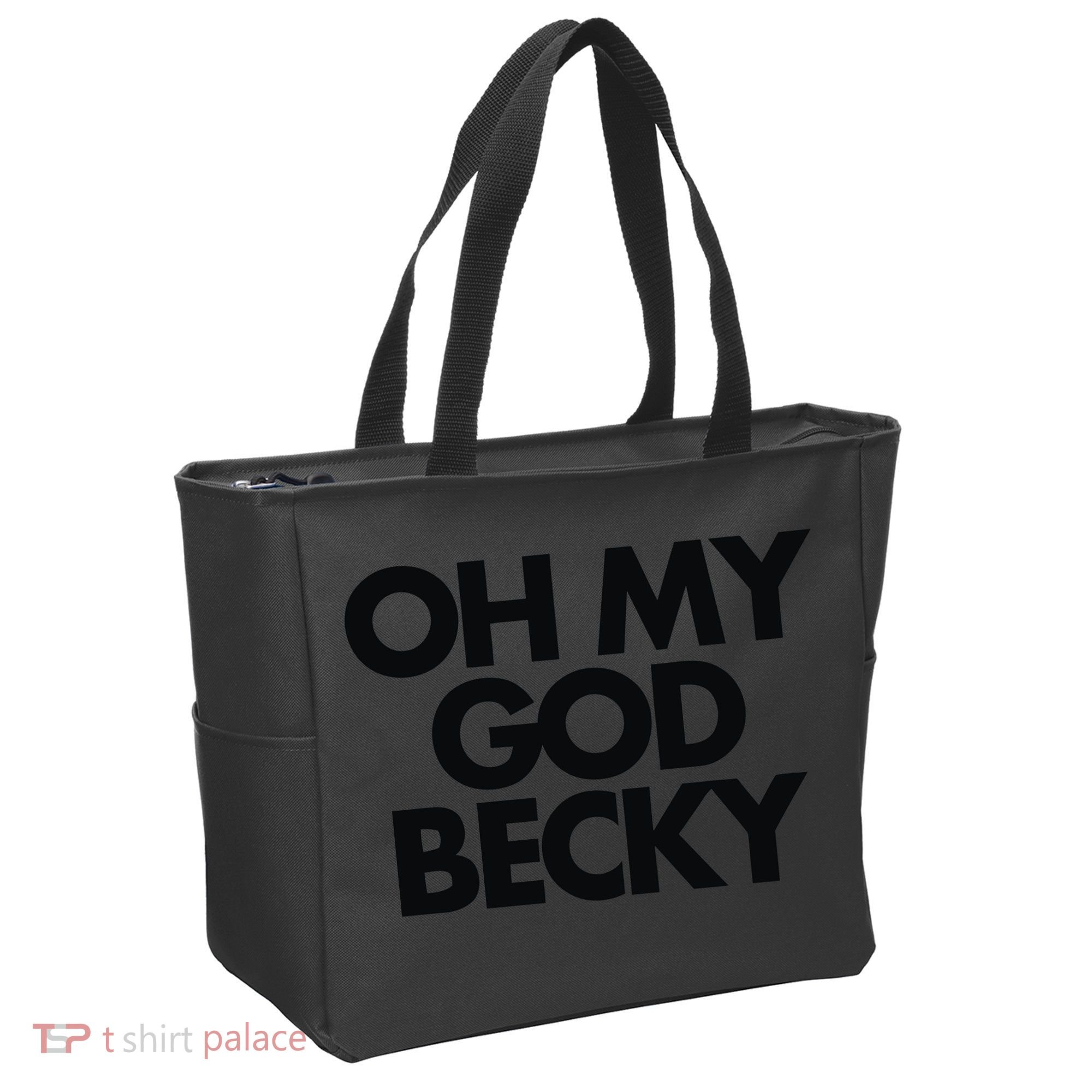 Oh My God Becky Tote Bag