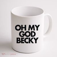 Oh My God Becky Coffee Mug thumb 1