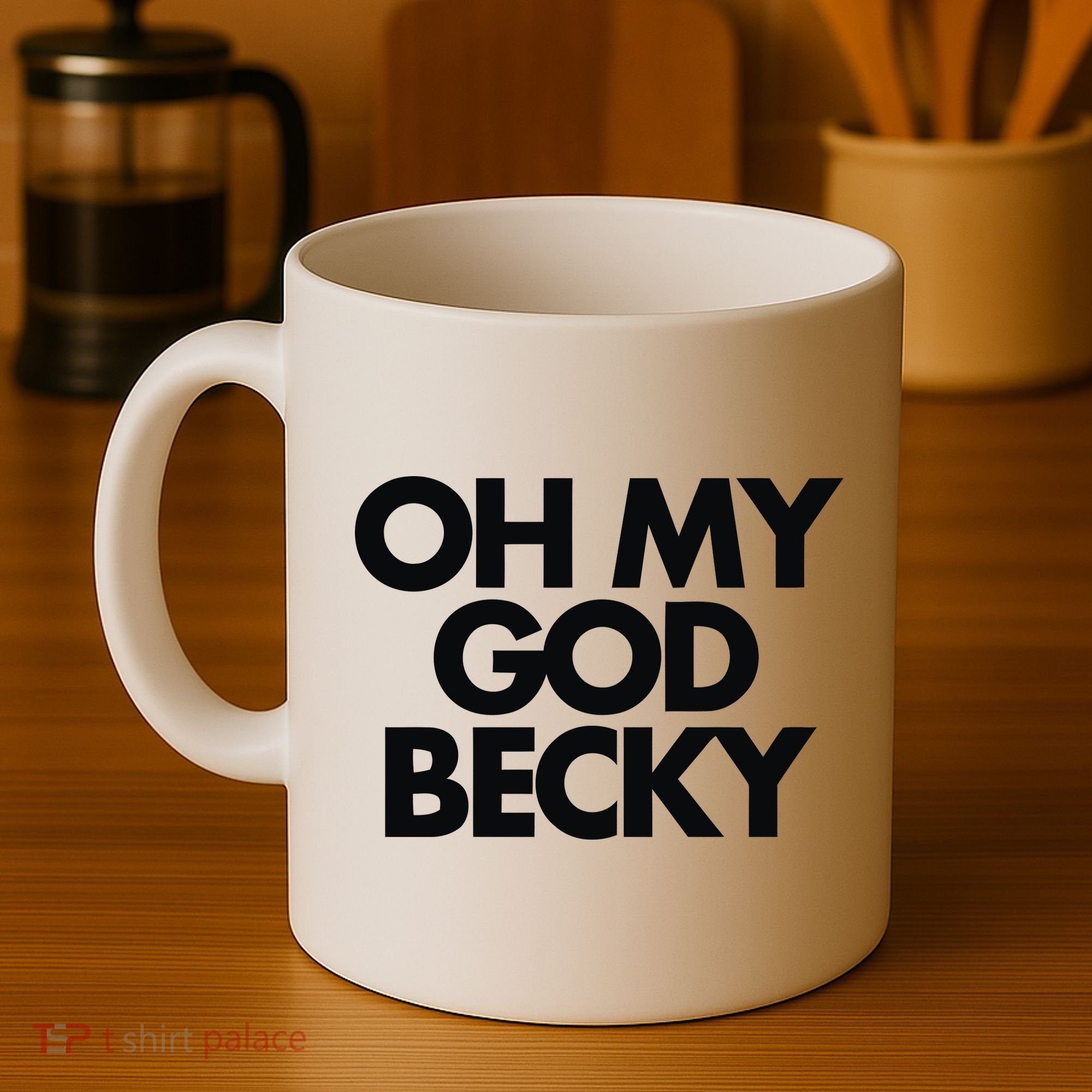 Oh My God Becky Coffee Mug