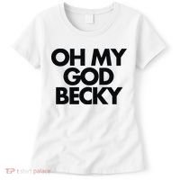 Oh My God Becky Women's T-Shirt thumb 0