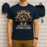 Old Man Gym Respect Your Elders Lifting Clubs Weightlifting T-Shirt thumb 6