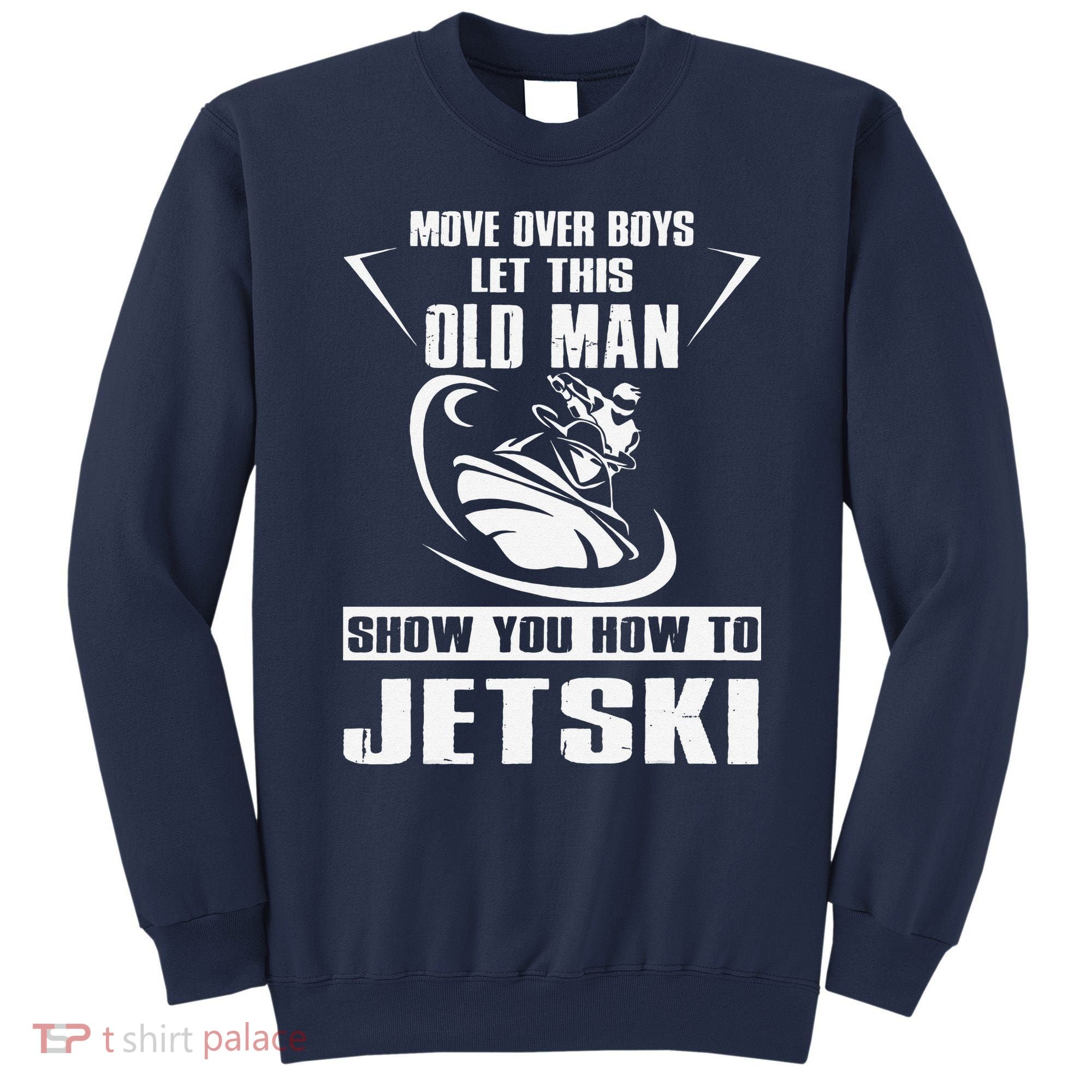 Old Man How To Jetski Cool retro Jet-Ski Jet Skiing Sweatshirt