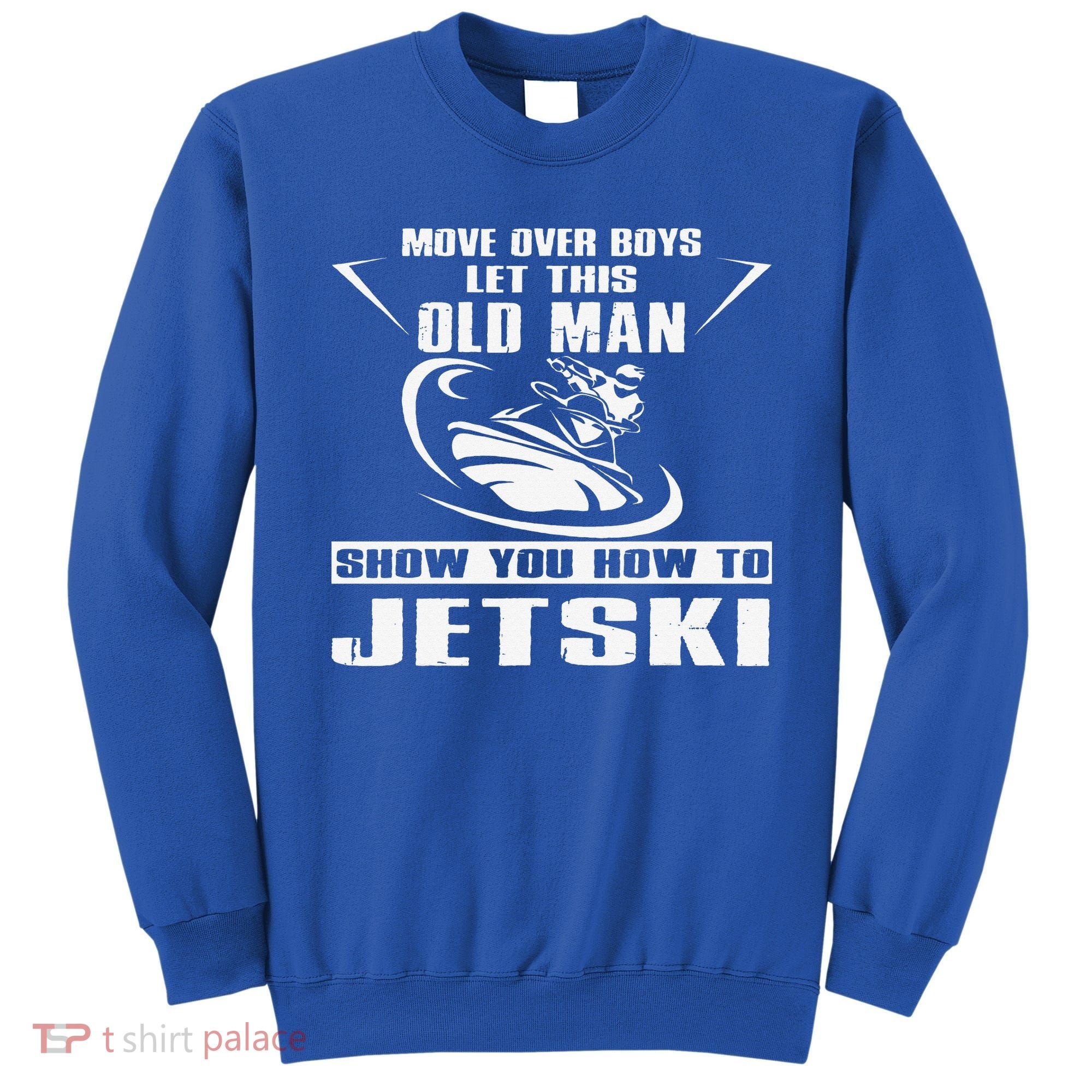 Old Man How To Jetski Cool Retro JetSki Jet Skiing Sweatshirt