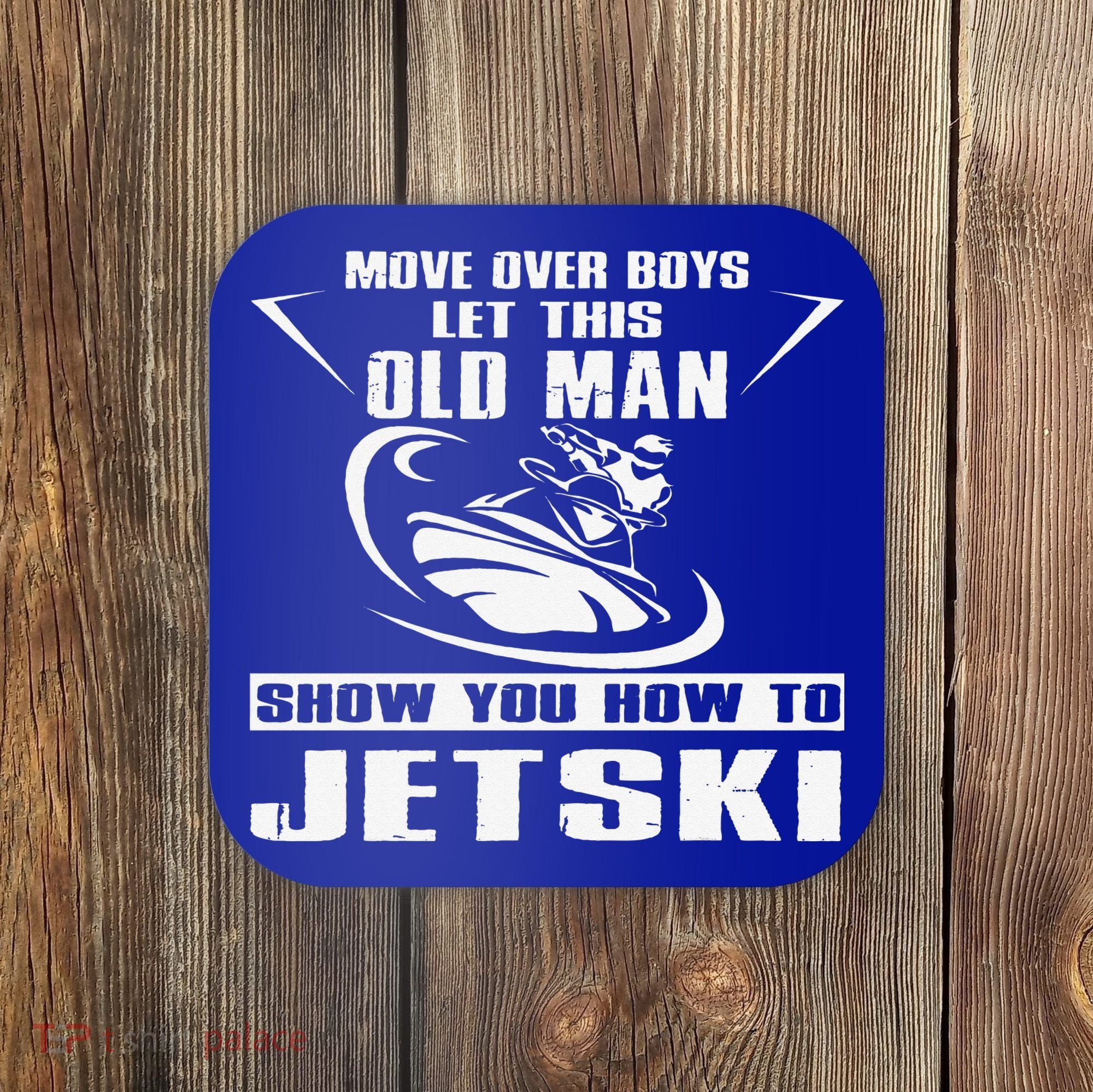 Old Man How To Jetski Cool Retro JetSki Jet Skiing Coaster