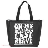 On My Husbands Last Nerve Groovy Wife Life Tote Bag thumb 0