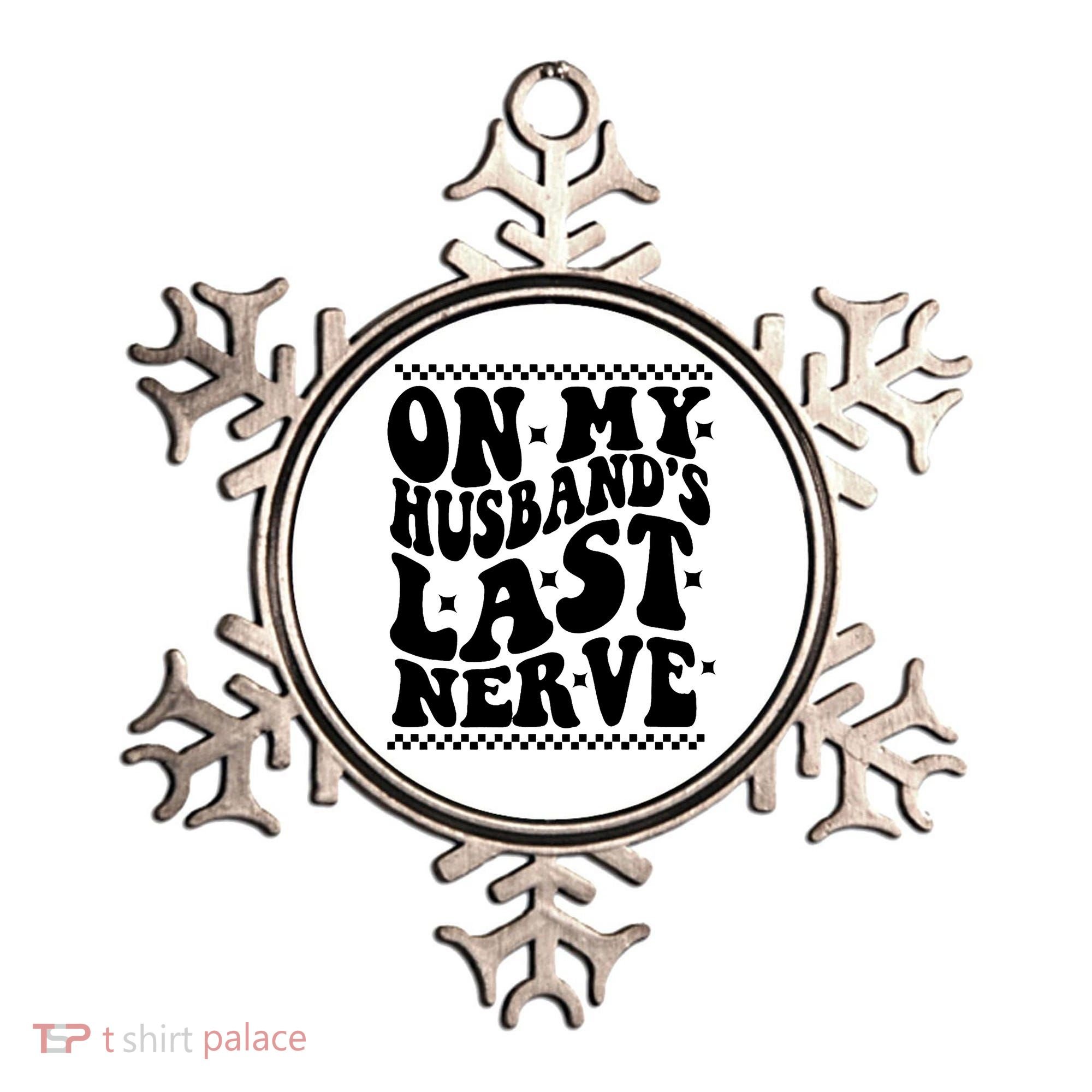 On My Husbands Last Nerve Groovy Wife Life Ornament