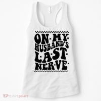 On My Husbands Last Nerve Groovy Wife Life Women's Tank Top thumb 0