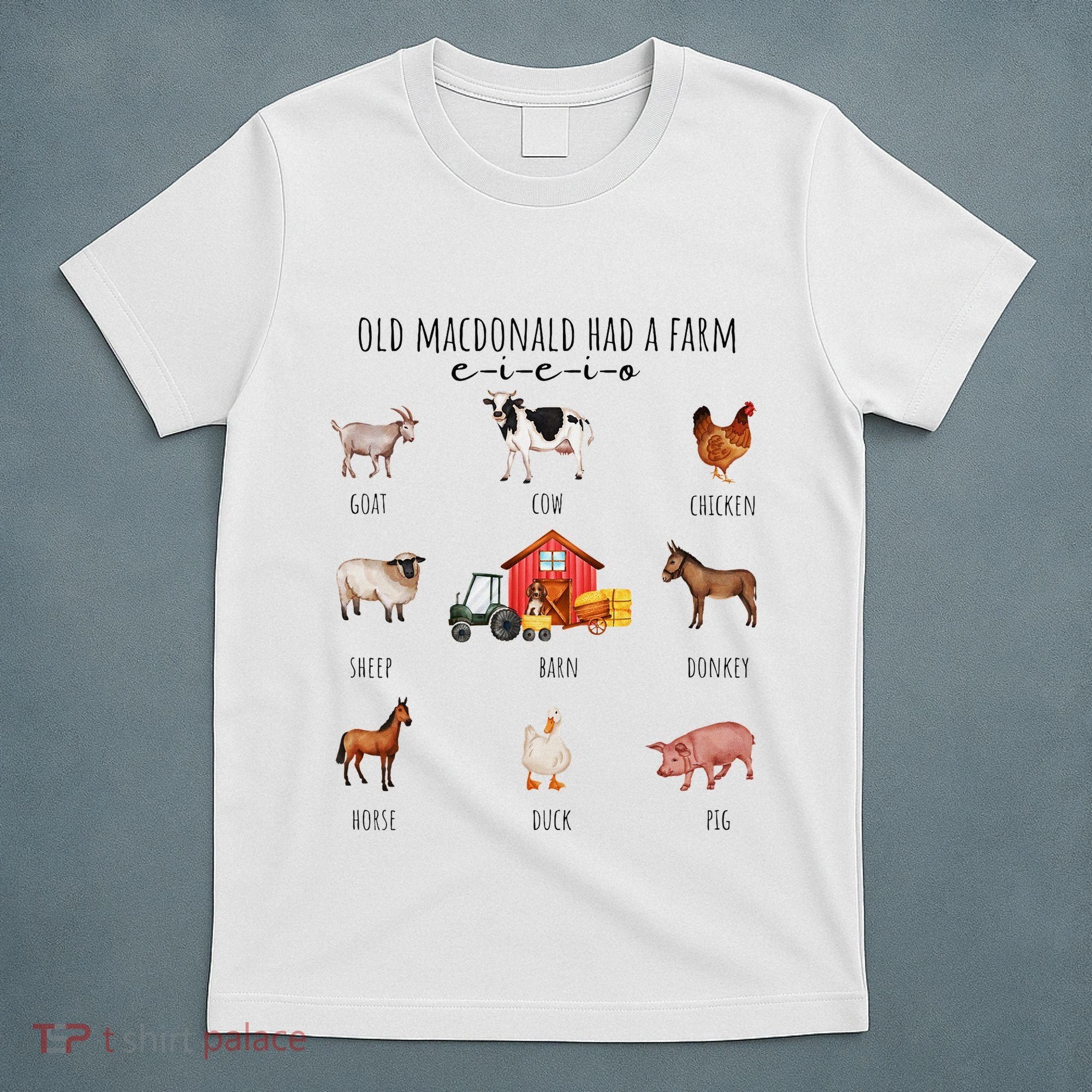 Old Macdonald Had A Farm E I E I O Nursery Song T-Shirt
