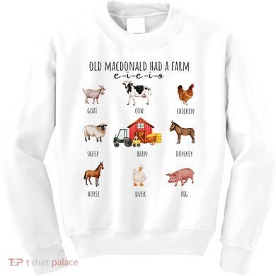 Old Macdonald Had A Farm E I E I O Nursery Song Kids Sweatshirt