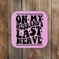 On My Husband's Last Nerve Groovy Wife Life Coaster thumb 0
