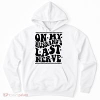 On My Husband's Last Nerve Groovy Wife Life Hoodie thumb 0