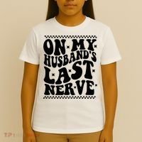 On My Husband's Last Nerve Groovy Wife Life T-Shirt thumb 4