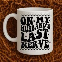 On My Husband's Last Nerve Groovy Wife Life Coffee Mug thumb 2