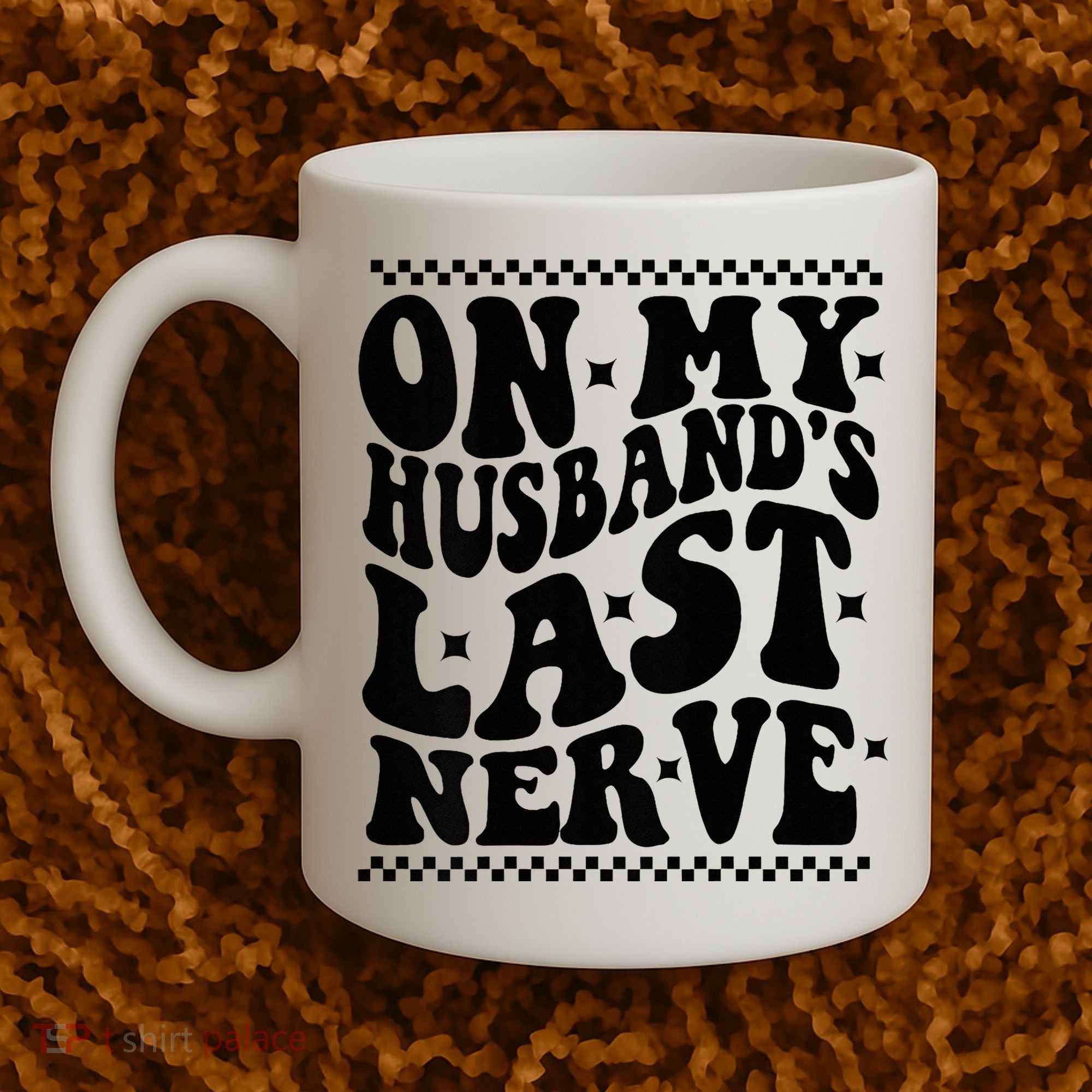 On My Husband's Last Nerve Groovy Wife Life Coffee Mug