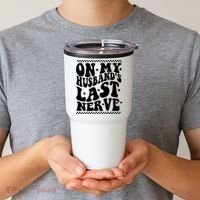 On My Husband's Last Nerve Groovy Wife Life Tumbler thumb 2