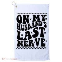 On My Husband's Last Nerve Groovy Wife Life Golf Towel thumb 0