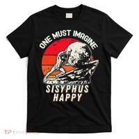 One Must Imagine Sisyphus Happy Cool Sisyphus Meme T-Shirt thumb 0