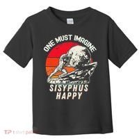 One Must Imagine Sisyphus Happy Cool Sisyphus Meme Toddler T-Shirt thumb 0
