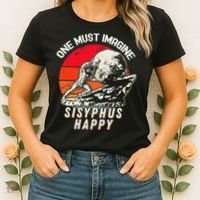 One Must Imagine Sisyphus Happy Cool Sisyphus Meme Women's T-Shirt thumb 2