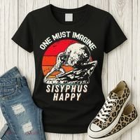 One Must Imagine Sisyphus Happy Cool Sisyphus Meme Women's T-Shirt thumb 3