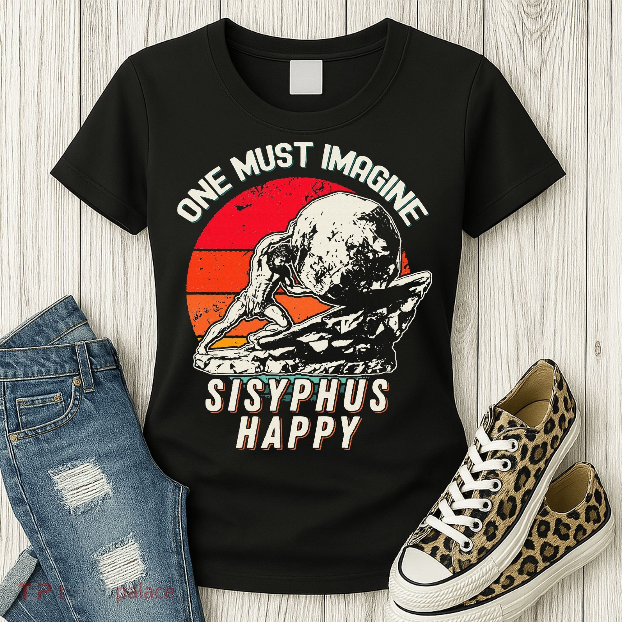 One Must Imagine Sisyphus Happy Cool Sisyphus Meme Women's T-Shirt