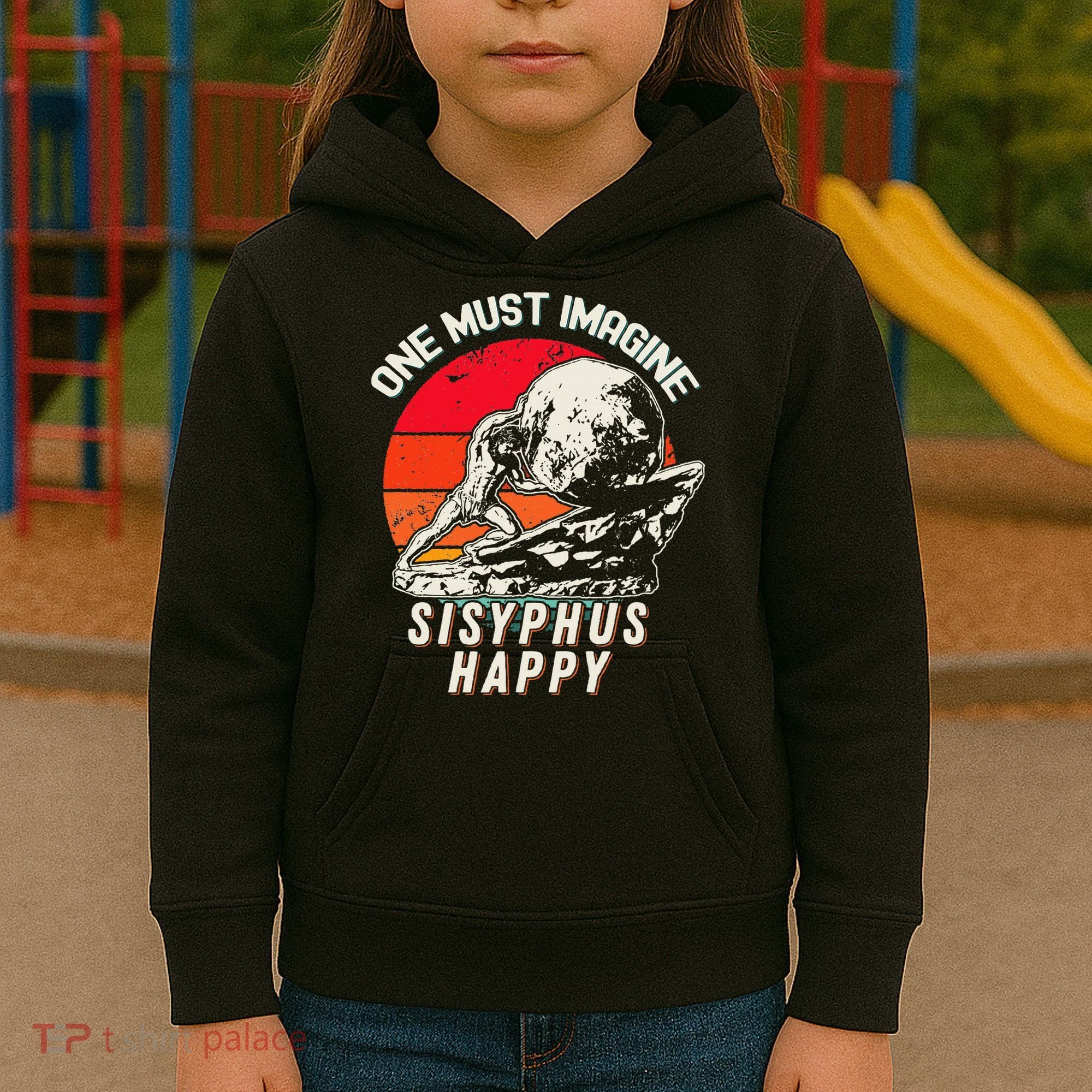 One Must Imagine Sisyphus Happy Cool Sisyphus Meme Kids Hoodie