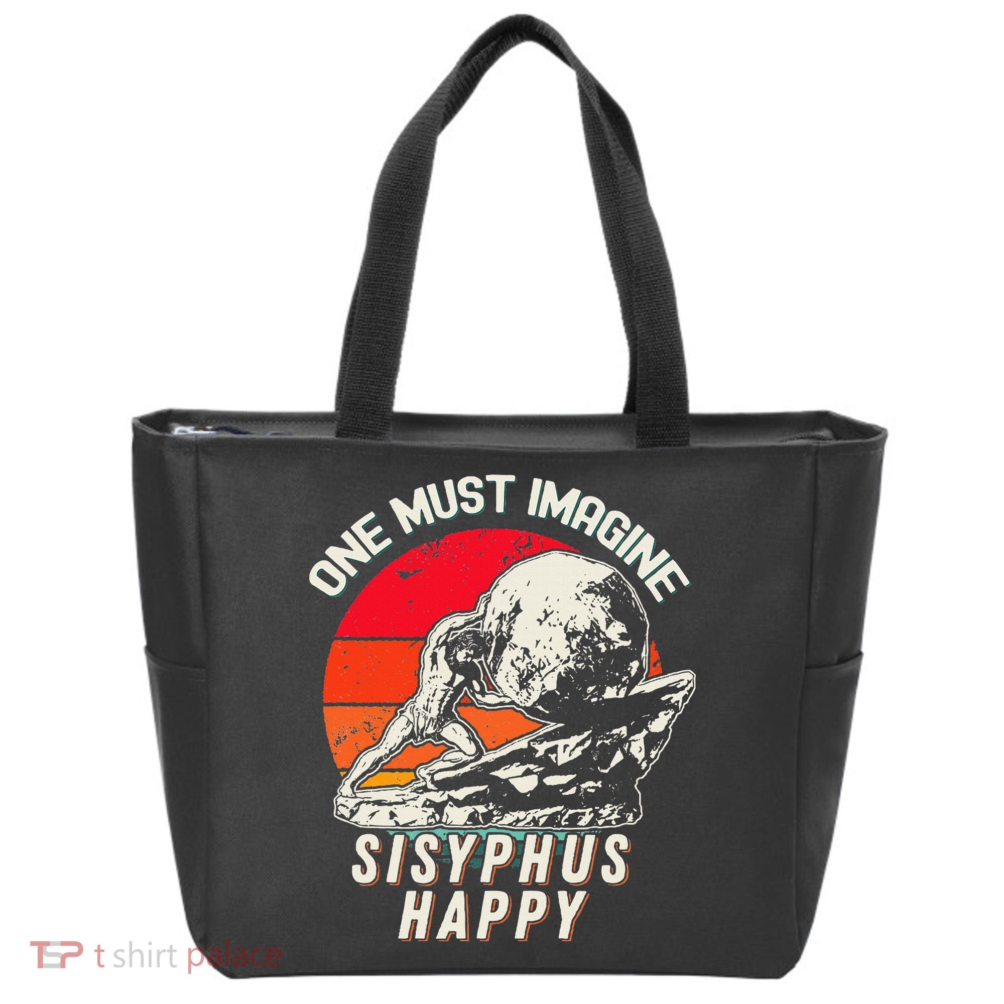 One Must Imagine Sisyphus Happy Cool Sisyphus Meme Tote Bag