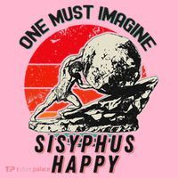 One Must Imagine Sisyphus Happy Cool Sisyphus Meme Coaster thumb 2